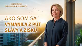 Kresťanské skúsenostné svedectvá, ep. 323: Ako som sa vymanila z pút slávy a zisku