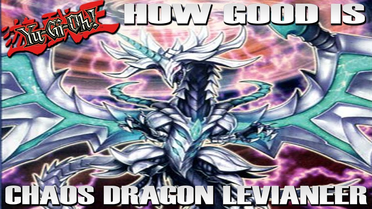 YuGiOh! Is It Good Chaos Dragon Levianeer YouTube