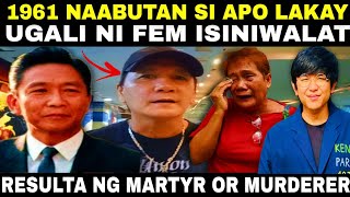 JUSTIN!!1961 INABUTAN SI APO LAKAY TOTOONG UGALI NI FEM ISINIWALAT GANITO PALA NUON