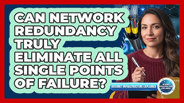 Can Network Redundancy Truly Eliminate All Single Points Of Failure?