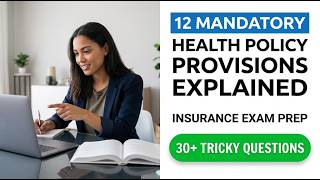 Pass Your 2026 Insurance Exam: 12 Mandatory Health Policy Provisions Fully Explained