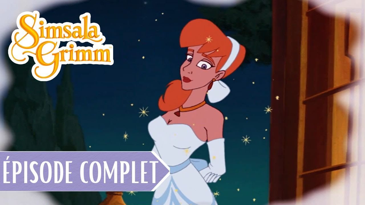 Cendrillon - SimsalaGrimm (Saison 2, Épisode 7) | ÉPISODE COMPLET 🧝‍♀️