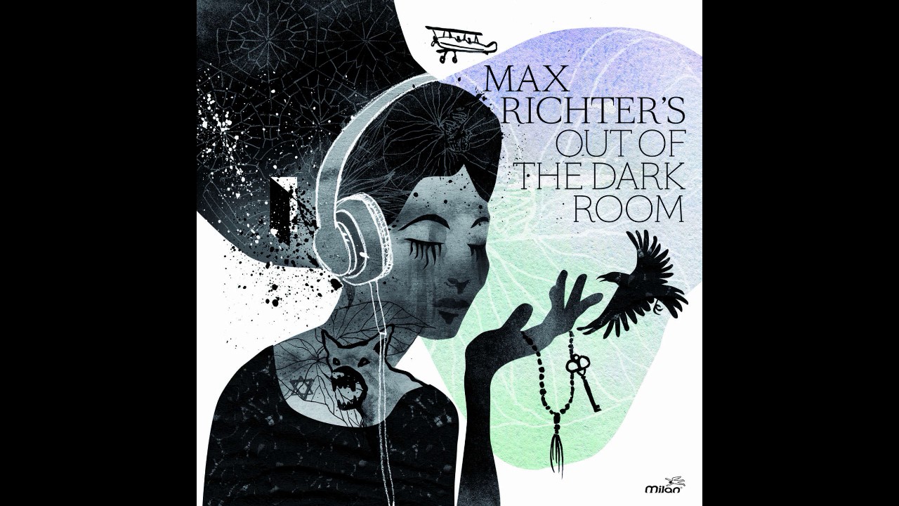Max Richter - Out of the Dark Room (Full Album 2017)