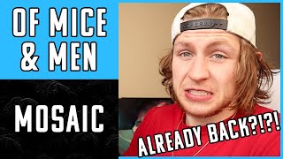 Of Mice & Men - Mosaic - REACTION! - CAN THEY KEEP THIS FIRE UP?!?!