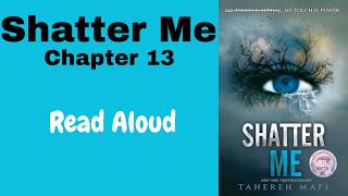 Information Chapter 13 | Shatter Me | Tahereh Mafi | Read Aloud Guide