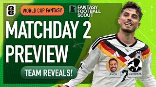 MATCHDAY TWO PREVIEW 🚨 | GENERAL AND ANDY'S TEAM REVEALS! 🔐 | FIFA World Cup 2026 Fantasy Tips