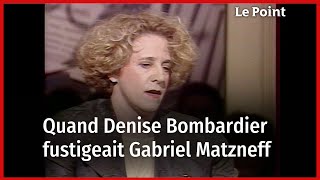 Décès de Denise Bombardier : quand l'écrivaine interpellait Gabriel Matzneff