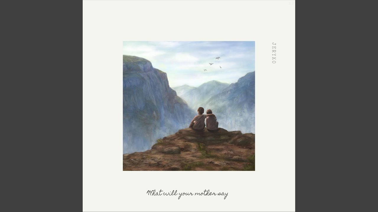 What Will Your Mother Say