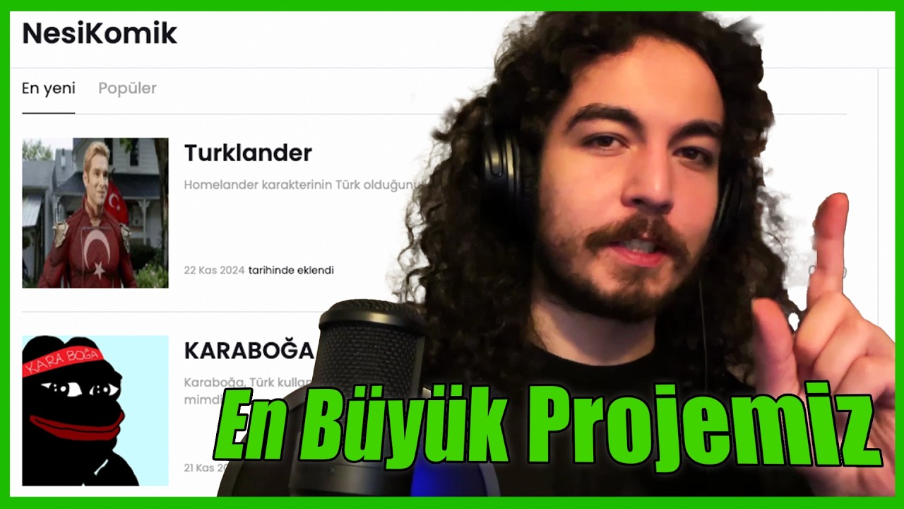 EN BÜYÜK PROJEMİZ! NESİ KOMİK?
