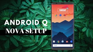 Android 10 Theme Nova Launcher | Make Your Phone Look Good screenshot 5