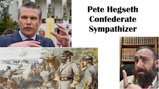Pete Hegseth - Confederate Sympathizer