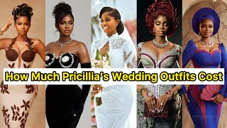 All 16 Wedding Outfits Of Priscilla Ojo & How Much They Cost