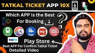 Best app for tatkal ticket booking - How to book tatkal ticket fast - IRCTC Rail Connect