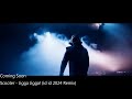 Scooter  jigga jigga id id 2024 remix teaser coming soon