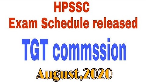 HP TGT commission(2020)exam  Dates fixed ###HPSSC hamirpur exam schedule released###