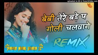 BABY TERE BIRTHDAY PE GOLI CHALVA VE GE REMIX PARMOD MIXING BEHROR Hard bass remix hr song 2023