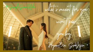 MEANT TO BE #HYUNBIN #SONYEJIN | CF #SIMPLESMARTAKO |Hyuanne Salvador