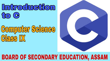 Introduction to C - Class 9 Computer Science