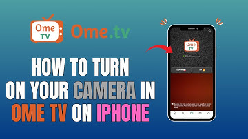 HOW TO TURN ON YOUR CAMERA IN OME TV ON IPHONE (FULL GUIDE 2025)