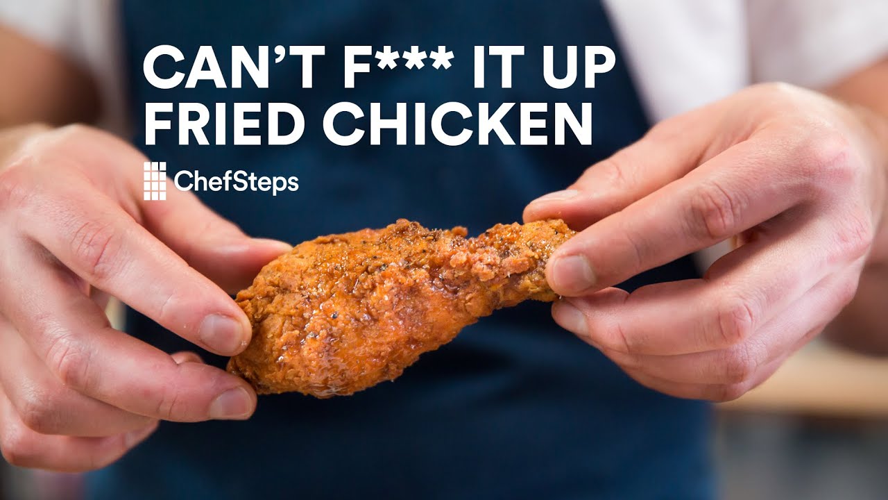 Can't-F***-It-Up Fried Chicken, on YouTube