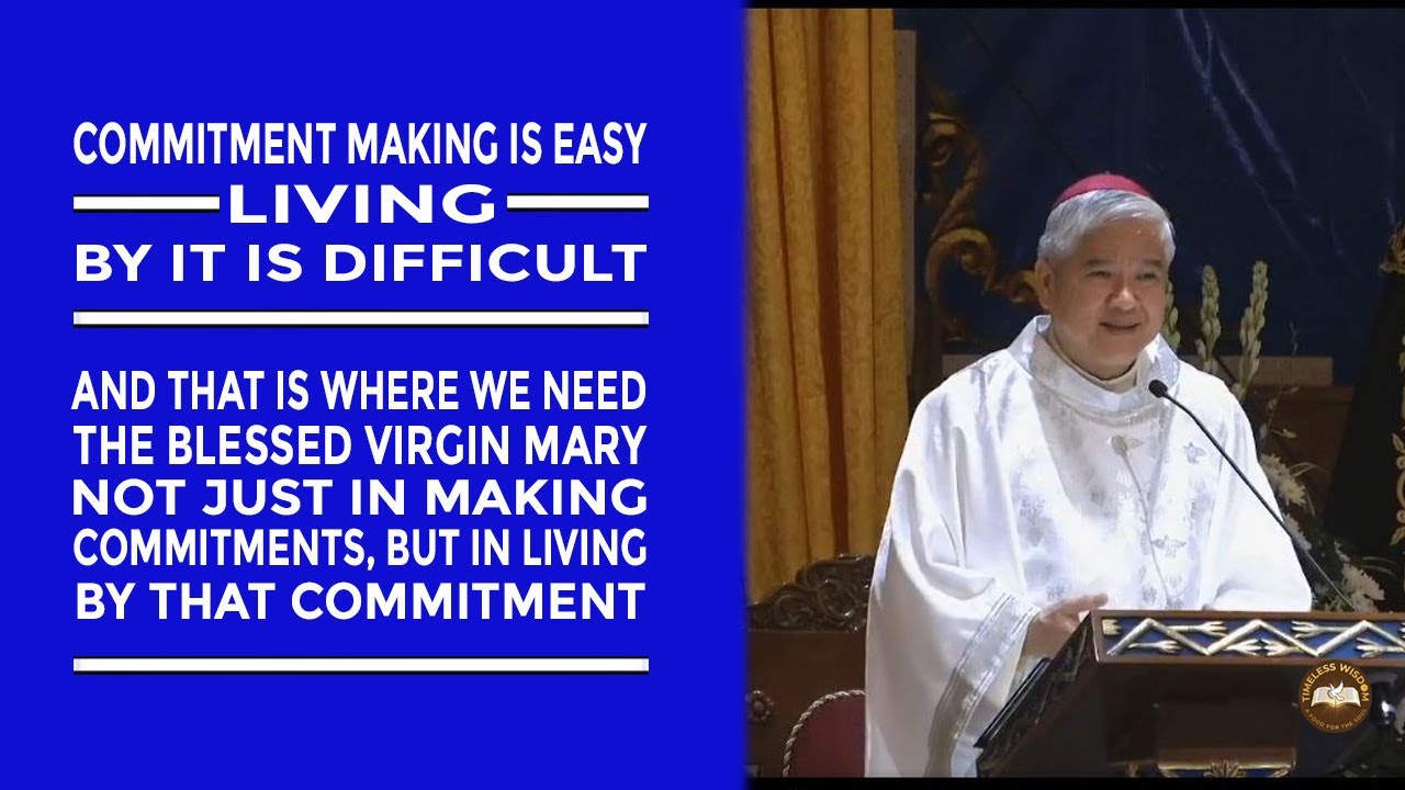 Timeless Wisdom | Homily | Commitment | Feast of Our Lady of Manaoag | Most Rev Socrates Villegas DD