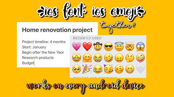 how to get ios font+ios emoji together!  on any android phone| hridya k.