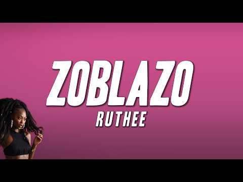 Ruthee - Zoblazo (Paroles)