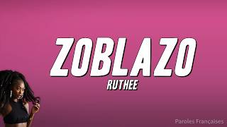 Ruthee - Zoblazo (Paroles)