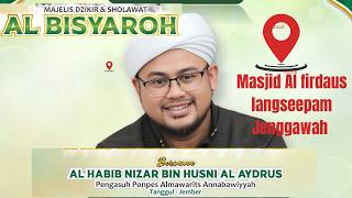 live 🔴 majelis dzikir dan sholawat Al bisyaroh bersama habib Nizar Husni Al iydrus