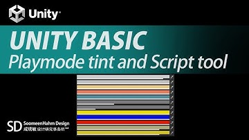 Unity Start Tutorial : How to change Playmode tint and Script tool
