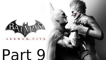 Batman Return To Arkham: Arkham City Gameplay Walkthrough Part 9 [PS4] - No Commentary