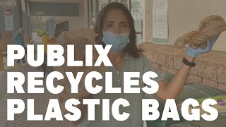 So what does Publix do with those plastic bags you bring back to recycle?