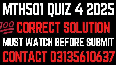 MTH501 QUIZ 4 2025 || MTH501 QUIZ 4 SOLUTION FALL 2025 || MTH501 QUIZ 4 💯 CORRECT SOLUTION #MTH501