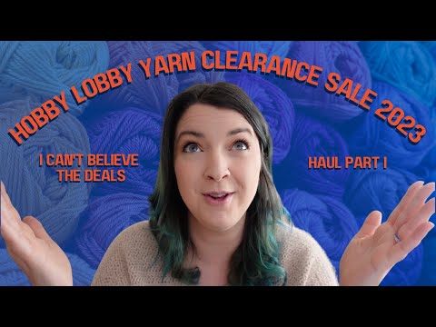 HOBBY LOBBY YARN CLEARANCE SALE 2023