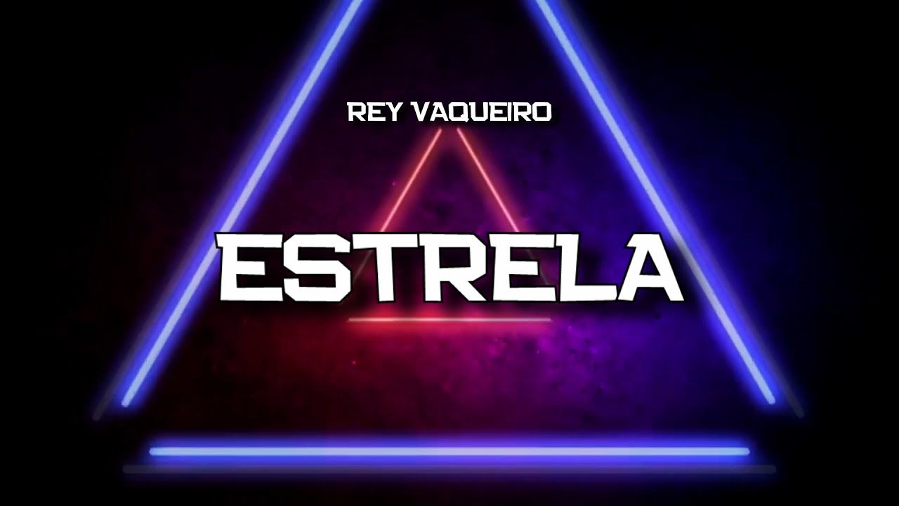 PLAYBACK - ESTRELA - REY VAQUEIRO (KARAOKÊ)