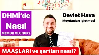 DHMİ’de NASIL MEMUR OLUNUR? (LİSANS, ÖNLİSANS, LİSE) TÜM DETAYLARIYLA...