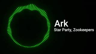 Star Party, Zookeepers - Ark (NCS Release) Resimi