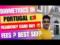 Getting residency after two years in portugal  what documents you need for biometric 