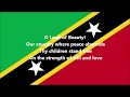 O Land of Beauty - National Anthem of Saint Kitts and Nevis (English lyrics)