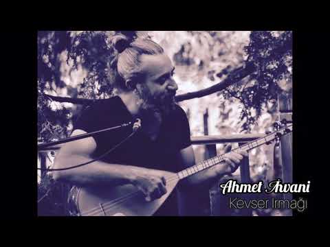 Ahmet İhvani - Kevser Irmağı