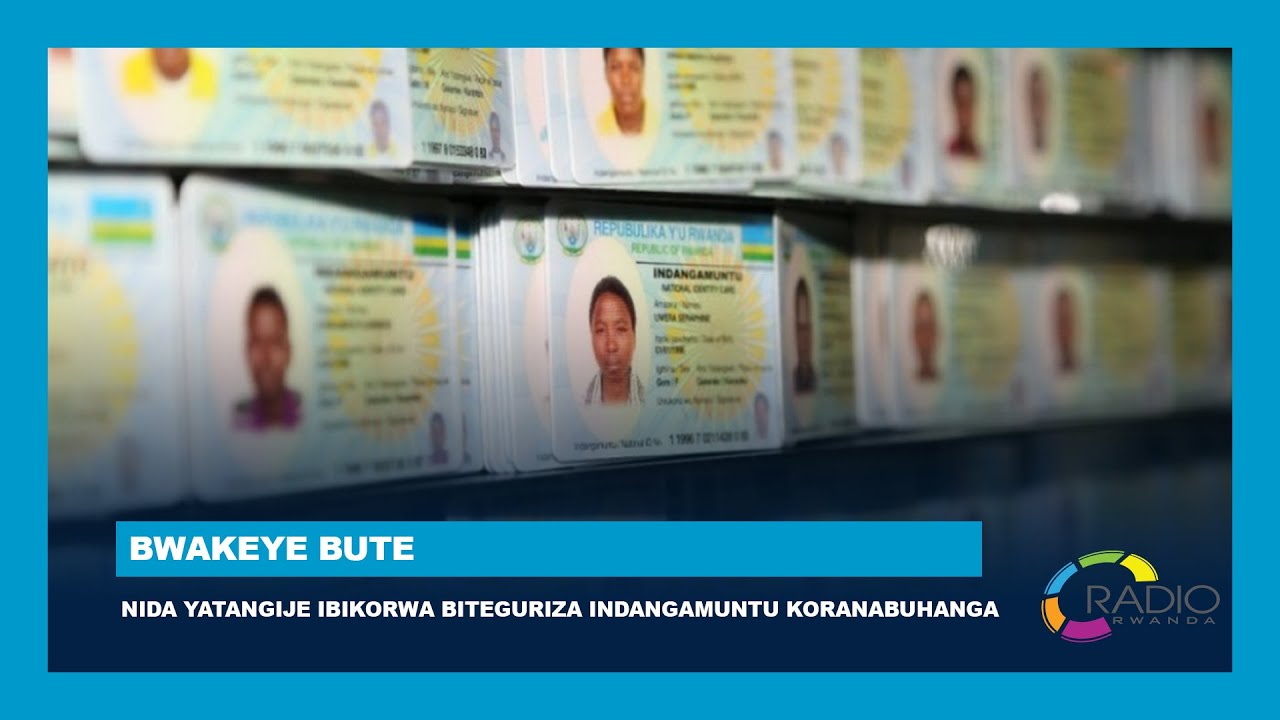 NIDA yatangije ibikorwa biteguriza Indangamuntu Koranabuhanga | Kigali yihariye ibyumweru 8