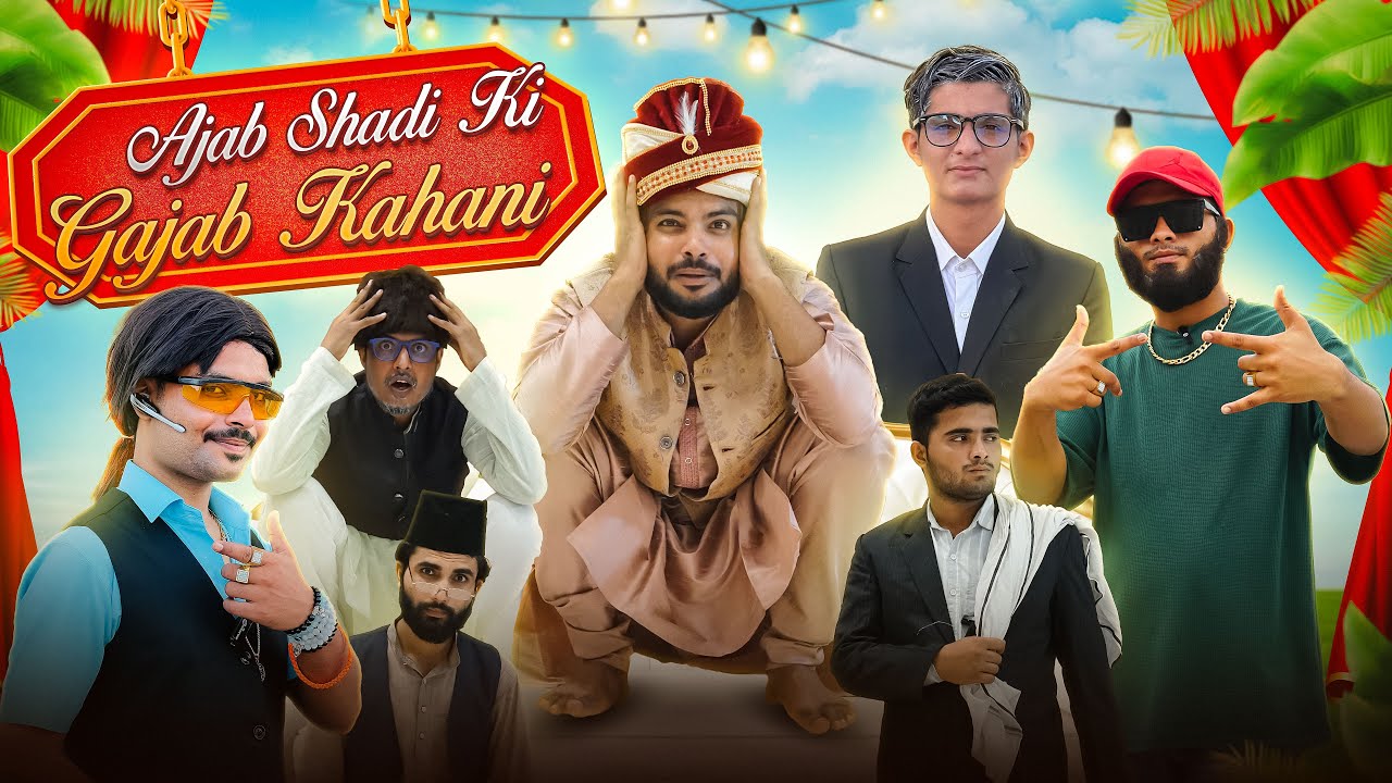 AJAB SHAADI KI GAJAB KAHANI | Capital Zaib | New Video |