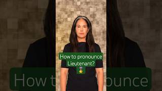 How to Pronounce LIEUTENANT π¨ββοΈ