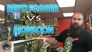 Repti Fogger VS Monsoon