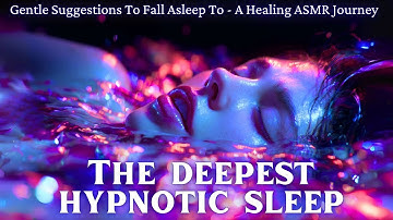 POWERFUL Yet GENTLE Deep Sleep Hypnosis for Chronic Stress, Anxiety & Depression Relief - ASMR - NLP
