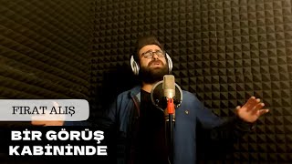 FIRAT ALIŞ bir görüş kabininde (cover)