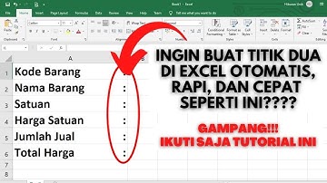 cara membuat titik dua di excel dengan rapi