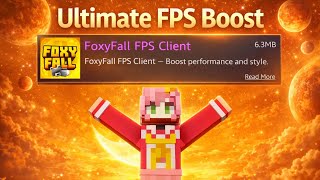 FoxyFall Fps Client For MCPE 1.21+ (NO LAG + Smooth Gameplay) | 