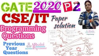 GATE 2020 CSE | CS | IT Paper solution | Programming question(p2) | GATE previous year QUE