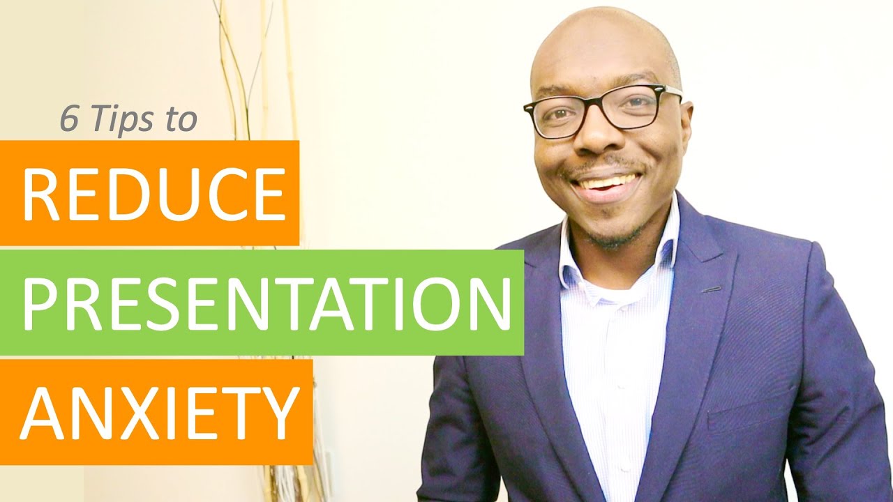 6 Tips to Calm Your Nerves Before Presentations - YouTube